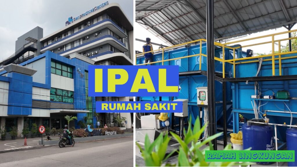 desain IPAL rumah sakit modern dan efisien untuk pengolahan limbah medis