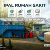 Sistem pengolahan air limbah medis di rumah sakit modern
