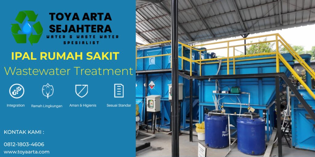 Perawatan IPAL rumah sakit modern untuk menjaga kualitas pengolahan limbah medis dan memenuhi standar lingkungan