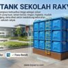 Penerapan panel tank sekolah rakyat berbahan fiberglass untuk penyimpanan air bersih yang higienis dan efisien.
