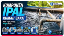 Video IPAL medis untuk pengolahan limbah cair fasilitas kesehatan.